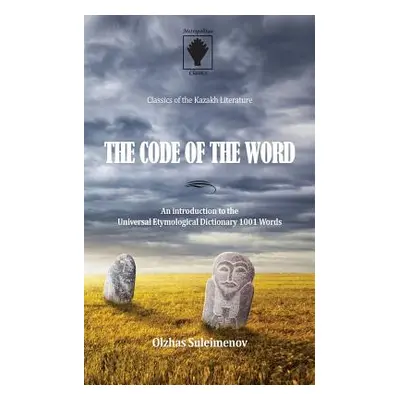 "The Code of the Word: An introduction to the Universal Etymological Dictionary 1001 Words" - ""