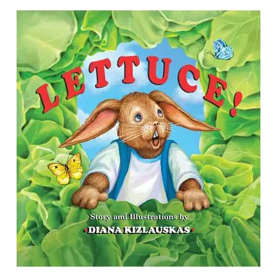 "Lettuce!" - "" ("Kizlauskas Diana")(Pevná vazba)