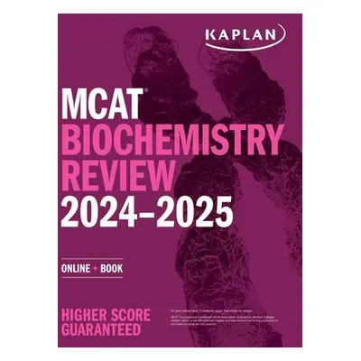 "MCAT Biochemistry Review 2024-2025: Online + Book" - "" ("Kaplan Test Prep")(Paperback)