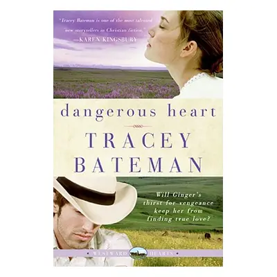 "Dangerous Heart" - "" ("Bateman Tracey")(Paperback)