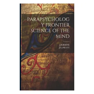 "Parapsychology Frontier Science of the Mind" - "" ("J. B. Rhine")(Paperback)