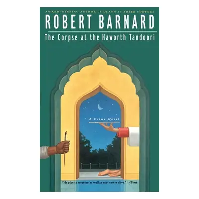 "The Corpse at the Haworth Tandoori" - "" ("Barnard Robert")(Paperback)