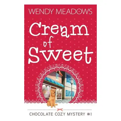 "Cream of Sweet" - "" ("Meadows Wendy")(Paperback)