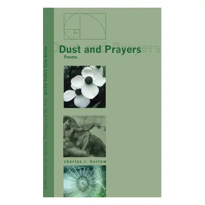 "Dust and Prayers: Poems" - "" ("Bartow Charles L.")(Paperback)