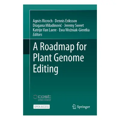 "A Roadmap for Plant Genome Editing" - "" ("Ricroch Agns")(Pevná vazba)