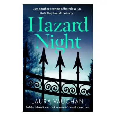 "Hazard Night" - "'Immersive, compelling, and intensely atmospheric' Andrea Mara" ("Vaughan Laur