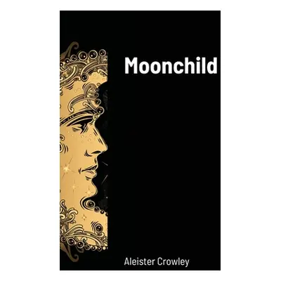 "Moonchild" - "" ("Crowley Aleister")(Paperback)