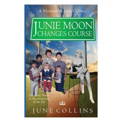 "Junie Moon Changes Course" - "" ("Collins June")(Paperback)