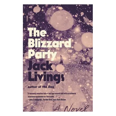 "The Blizzard Party" - "" ("Livings Jack")(Paperback)