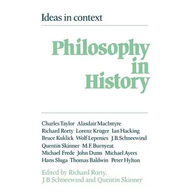 "Philosophy in History: Essays in the Historiography of Philosophy" - "" ("Rorty Richard")(Paper