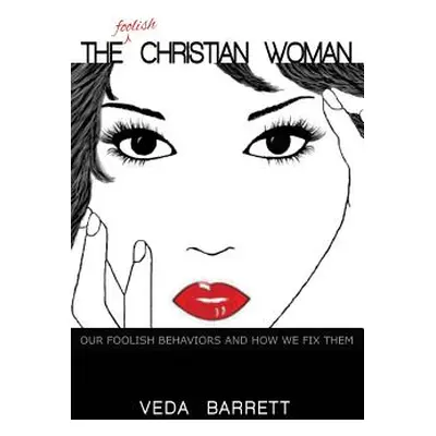 "The Foolish Christian Woman" - "" ("Barrett Veda")(Pevná vazba)