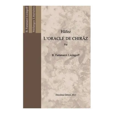 "Hfez, L'Oracle de Chirz" - "" ("Licingoff Borzou")(Paperback)