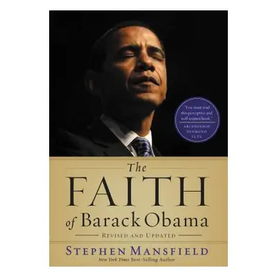 "The Faith of Barack Obama Revised and Updated" - "" ("Mansfield Stephen")(Paperback)