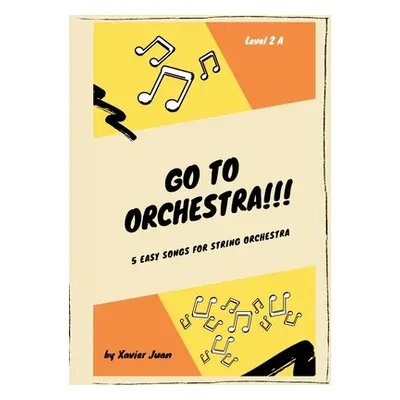 "Go to Orchestra!!! 2A" - "" ("Poms Francesc Xavier")(Paperback)