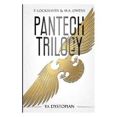 "PanTech Trilogy: YA Dystopian" - "" ("Lockhaven F.")(Paperback)