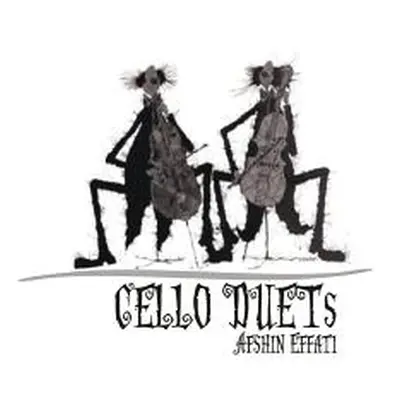 "Cello Duets" - "" ("Effati Afshin")(Paperback)