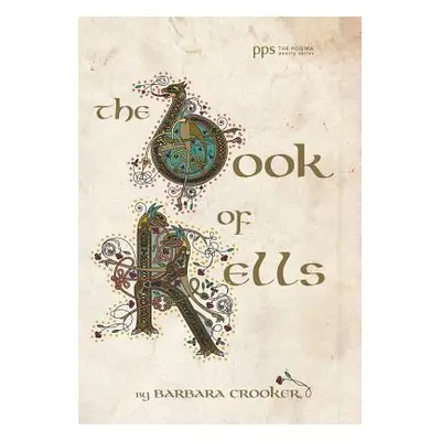 "The Book of Kells" - "" ("Crooker Barbara")(Pevná vazba)