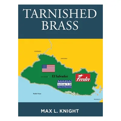 "Tarnished Brass" - "" ("Knight Max L.")(Pevná vazba)