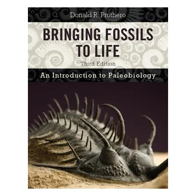 "Bringing Fossils to Life: An Introduction to Paleobiology" - "" ("Prothero Donald R.")(Pevná va