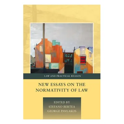 "New Essays on the Normativity of Law" - "" ("Bertea Stefano")(Pevná vazba)