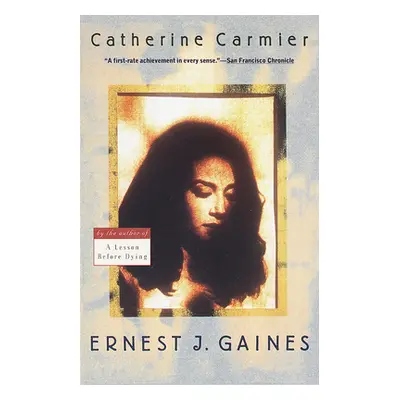 "Catherine Carmier" - "" ("Gaines Ernest J.")(Paperback)