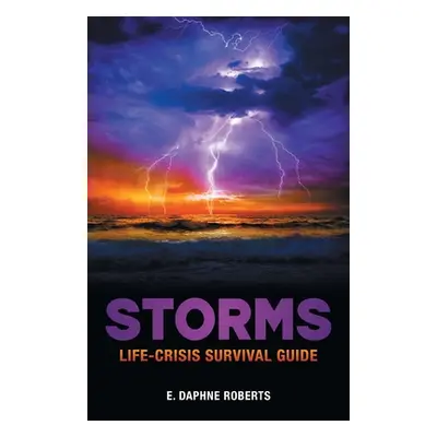 "Storms: Life-Crisis Survival Guide" - "" ("Roberts E. Daphne")(Paperback)