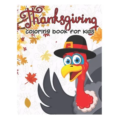 "Thanksgiving Coloring Book for Kids: 50 Thanksgiving Coloring Pages for Kids" - "" ("Press Hero