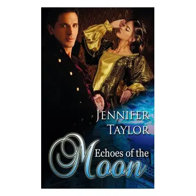 "Echoes of the Moon" - "" ("Taylor Jennifer")(Paperback)