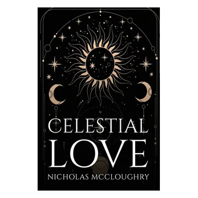 "Celestial Love" - "" ("Nicholas McCloughry")(Paperback)