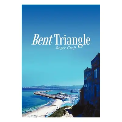 "Bent Triangle" - "" ("Croft Roger")(Paperback)