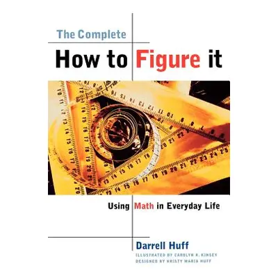 "Complete How to Figure It" - "" ("Huff Darrell")(Paperback)