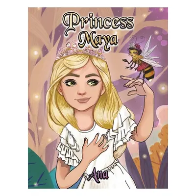 "Princess Maya" - "" ("Ana")(Paperback)