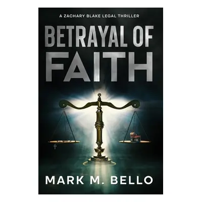 "Betrayal of Faith" - "" ("Bello Mark M.")(Paperback)