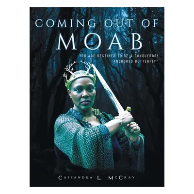 "Coming out of Moab" - "" ("McCray Cassandra L.")(Paperback)