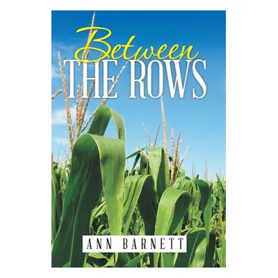 "Between the Rows" - "" ("Barnett Ann")(Pevná vazba)