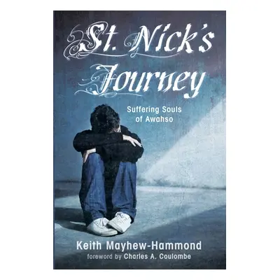 "St. Nick's Journey" - "" ("Mayhew-Hammond Keith")(Paperback)