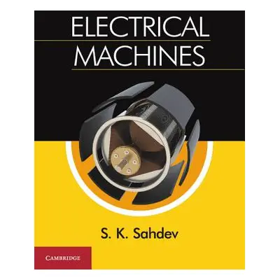 "Electrical Machines" - "" ("Sahdev S. K.")(Paperback)