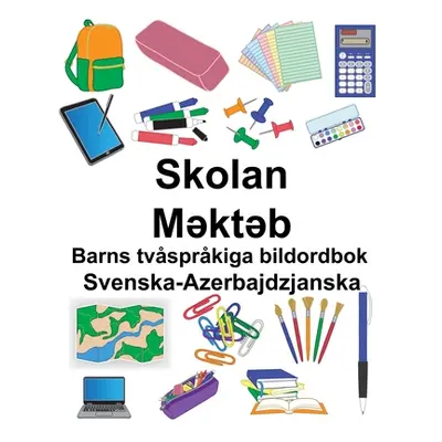 "Svenska-Azerbajdzjanska Skolan/Məktəb Barns tvsprkiga bildordbok" - "" ("Carlson Suzanne")(Pape