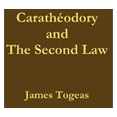 "Carathodory and the Second Law" - "" ("Togeas James")(Paperback)