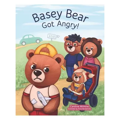 "Basey Bear Got Angry!" - "" ("Bondarenko Anna")(Paperback)