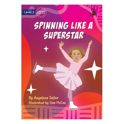 "Spinning Like a Superstar - Our Yarning" - "" ("Sailor Angelena")(Paperback)