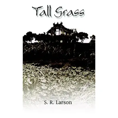 "Tall Grass" - "" ("Larson S. R.")(Paperback)