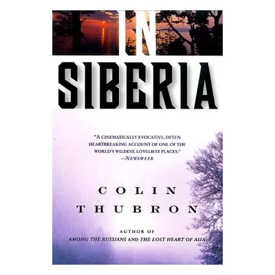 "In Siberia" - "" ("Thubron Colin")(Paperback)