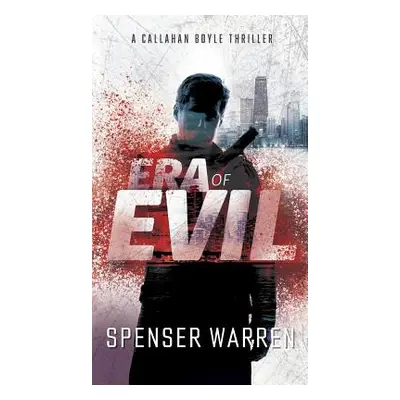 "Era of Evil" - "" ("Warren Spenser")(Pevná vazba)