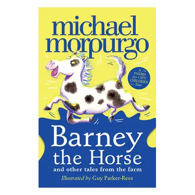 "Barney the Horse and Other Tales from the Farm" - "" ("Morpurgo Michael")(Paperback)