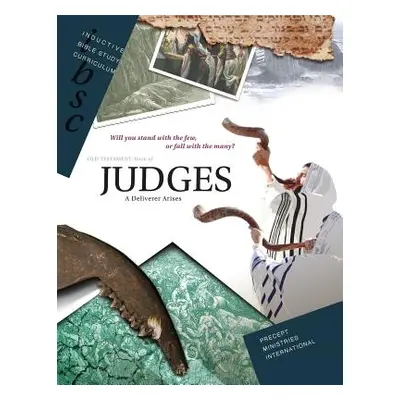 "Judges: A Deliverer Arises" - "" ("Precept Ministries International")(Paperback)