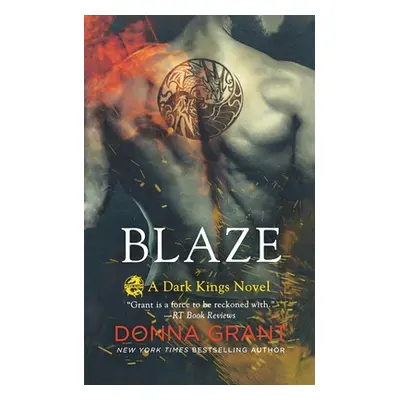 "Blaze: A Dark Kings Novel" - "" ("Grant Donna")(Paperback)