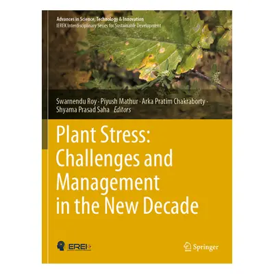 "Plant Stress: Challenges and Management in the New Decade" - "" ("Roy Swarnendu")(Paperback)