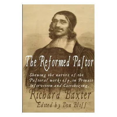 "The Reformed Pastor" - "" ("Baxter Richard")(Paperback)