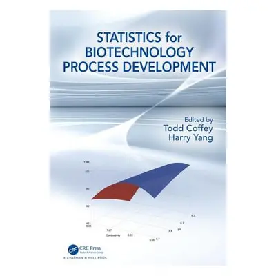 "Statistics for Biotechnology Process Development" - "" ("Coffey Todd")(Pevná vazba)